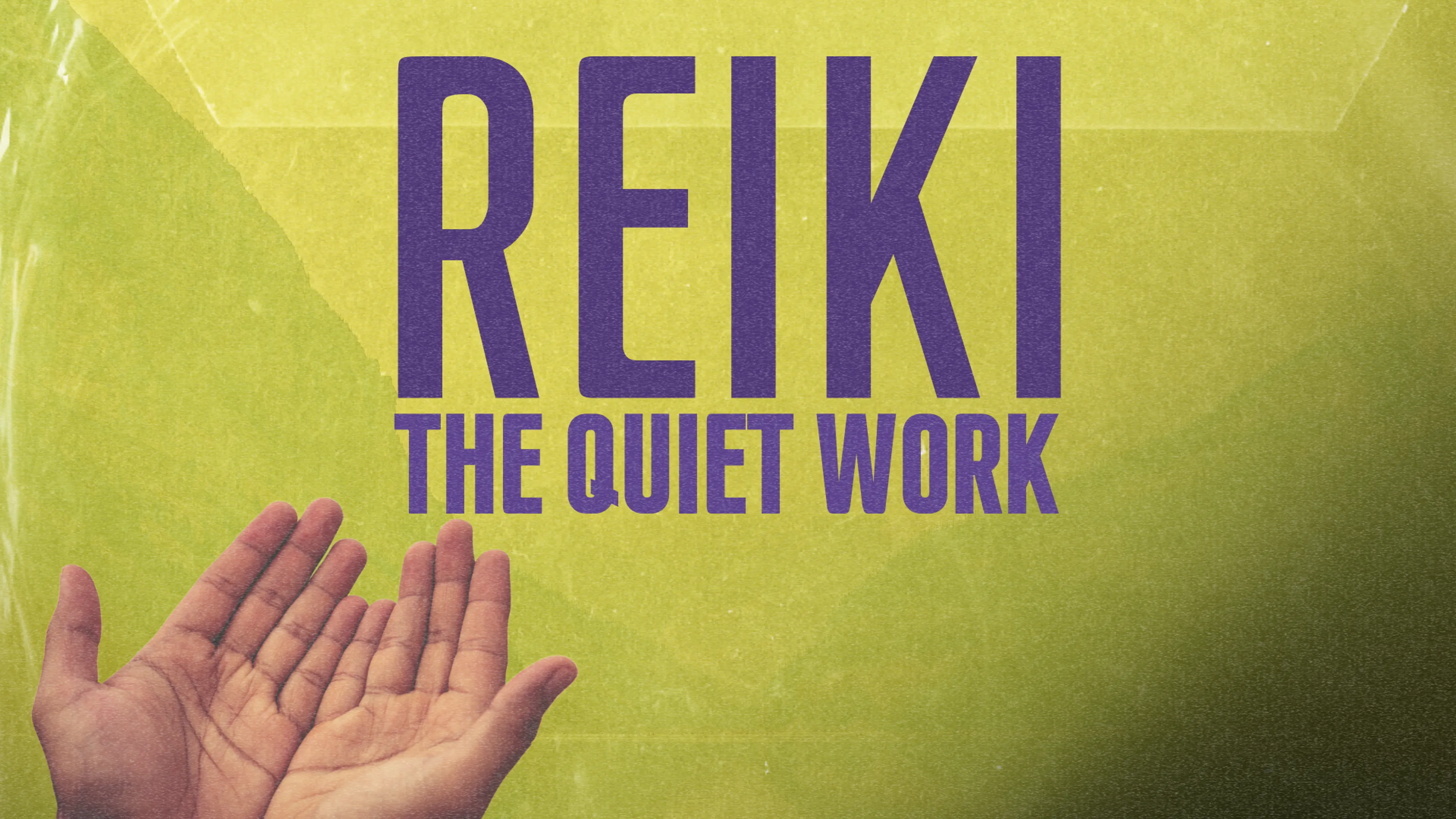 Reiki: The Quiet Work poster